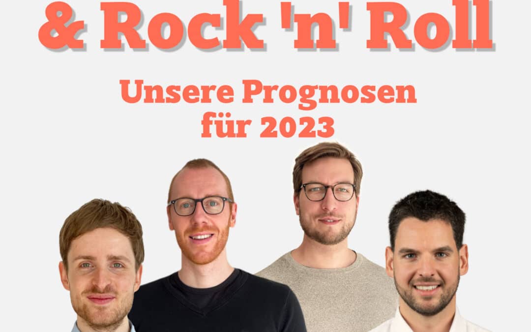 Unsere Prognosen für 2023