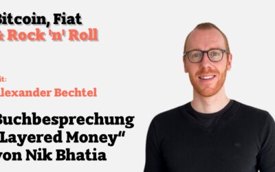 Buchbesprechung „Layered Money“ von Nik Bhatia