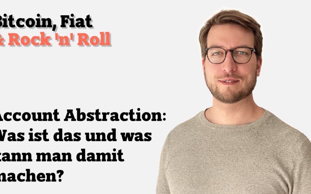 Account Abstraction – was ist das und was kann man damit machen?