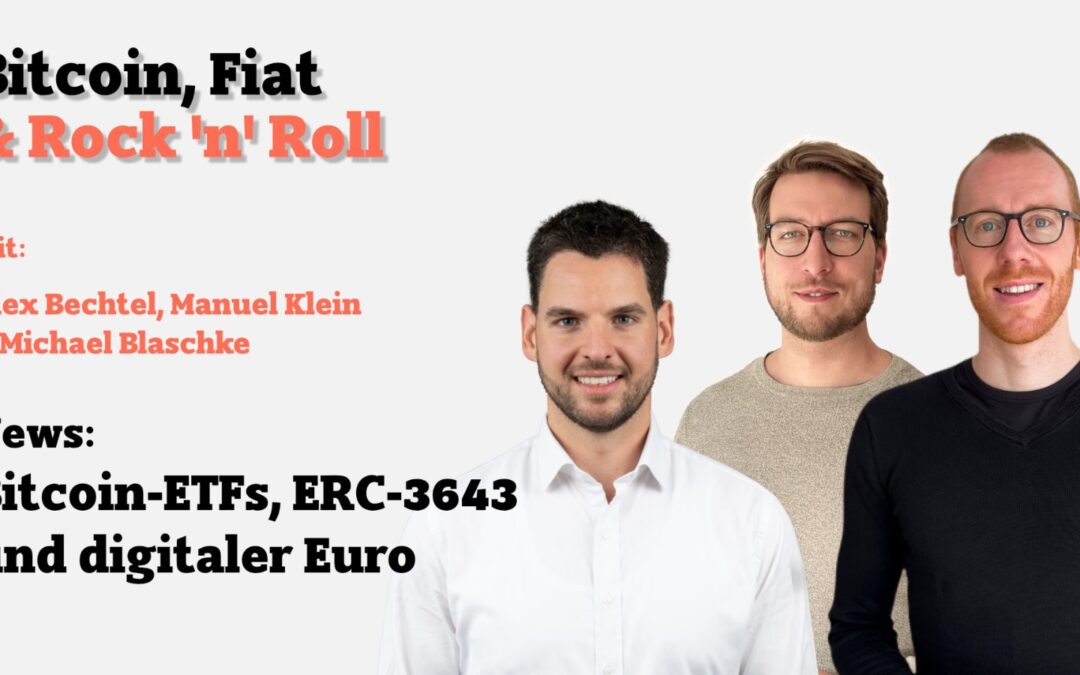 News: Bitcoin-ETFs, ERC-3643 und digitaler Euro