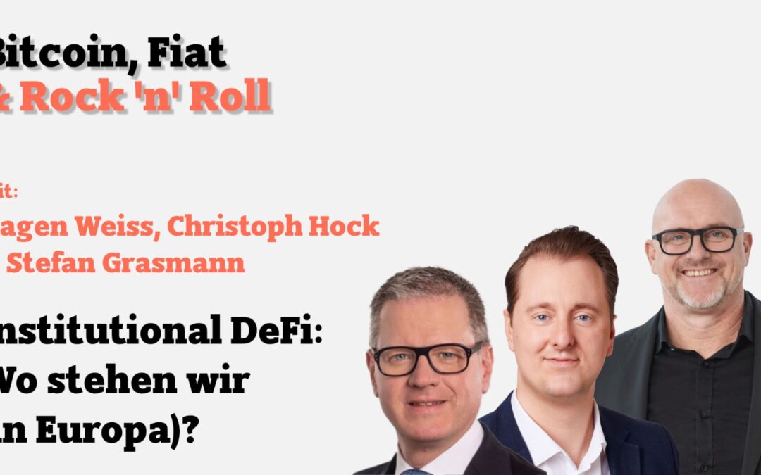 Institutional DeFi: Wo stehen wir (in Europa)?